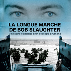 LA LONGUE MARCHE DE BOB SLAUGHTER